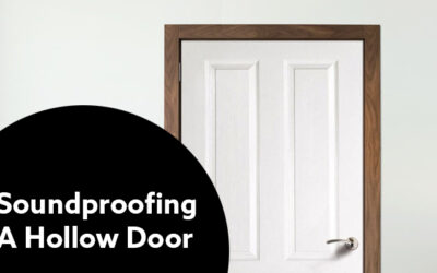 Ways of Soundproofing A Hollow Door
